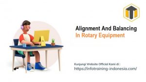 training Alignment And Balancing In Rotary Equipment fix running,pelatihan Alignment And Balancing In Rotary Equipment Bandung,training Alignment And Balancing In Rotary Equipment Jakarta,pelatihan Alignment And Balancing In Rotary Equipment Jogja,training Alignment And Balancing In Rotary Equipment terbaru,pelatihan Alignment And Balancing In Rotary Equipment terbaik,training Alignment And Balancing In Rotary Equipment Zoom,pelatihan Alignment And Balancing In Rotary Equipment Online,training Alignment And Balancing In Rotary Equipment 2022,pelatihan Alignment And Balancing In Rotary Equipment Bandung,training Alignment And Balancing In Rotary Equipment Jakarta,pelatihan Alignment And Balancing In Rotary Equipment Prakerja,training Alignment And Balancing In Rotary Equipment murah,pelatihan Alignment And Balancing In Rotary Equipment sertifikasi,training Alignment And Balancing In Rotary Equipment Bali,pelatihan Alignment And Balancing In Rotary Equipment Webinar