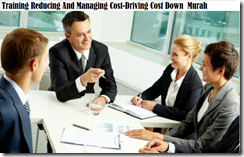 TRAINING REDUCING AND MANAGING COST-DRIVING COST DOWN