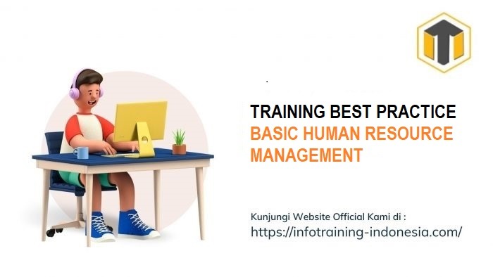 TRAINING BEST PRACTICE BASIC HUMAN RESOURCE MANAGEMENT | Informasi ...