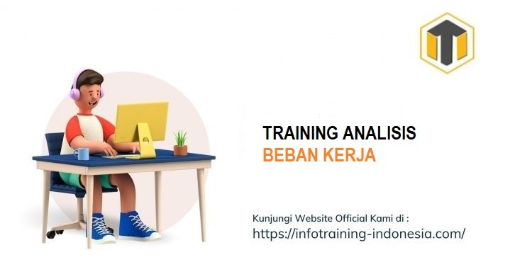 TRAINING ANALISIS BEBAN KERJA