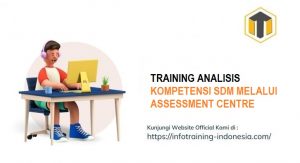 training  ANALISIS KOMPETENSI SDM MELALUI ASSESSMENT CENTRE fix running,pelatihan  ANALISIS KOMPETENSI SDM MELALUI ASSESSMENT CENTRE Bandung,training  ANALISIS KOMPETENSI SDM MELALUI ASSESSMENT CENTRE Jakarta,pelatihan  ANALISIS KOMPETENSI SDM MELALUI ASSESSMENT CENTRE Jogja,training  ANALISIS KOMPETENSI SDM MELALUI ASSESSMENT CENTRE terbaru,pelatihan  ANALISIS KOMPETENSI SDM MELALUI ASSESSMENT CENTRE terbaik,training  ANALISIS KOMPETENSI SDM MELALUI ASSESSMENT CENTRE Zoom,pelatihan  ANALISIS KOMPETENSI SDM MELALUI ASSESSMENT CENTRE Online,training  ANALISIS KOMPETENSI SDM MELALUI ASSESSMENT CENTRE 2022,pelatihan  ANALISIS KOMPETENSI SDM MELALUI ASSESSMENT CENTRE Bandung,training  ANALISIS KOMPETENSI SDM MELALUI ASSESSMENT CENTRE Jakarta,pelatihan  ANALISIS KOMPETENSI SDM MELALUI ASSESSMENT CENTRE Prakerja,training  ANALISIS KOMPETENSI SDM MELALUI ASSESSMENT CENTRE murah,pelatihan  ANALISIS KOMPETENSI SDM MELALUI ASSESSMENT CENTRE sertifikasi,training  ANALISIS KOMPETENSI SDM MELALUI ASSESSMENT CENTRE Bali,pelatihan  ANALISIS KOMPETENSI SDM MELALUI ASSESSMENT CENTRE Webinar