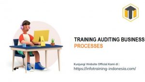 training AUDITING BUSINESS PROCESSES fix running,pelatihan AUDITING BUSINESS PROCESSES Bandung,training AUDITING BUSINESS PROCESSES Jakarta,pelatihan AUDITING BUSINESS PROCESSES Jogja,training AUDITING BUSINESS PROCESSES terbaru,pelatihan AUDITING BUSINESS PROCESSES terbaik,training AUDITING BUSINESS PROCESSES Zoom,pelatihan AUDITING BUSINESS PROCESSES Online,training AUDITING BUSINESS PROCESSES 2022,pelatihan AUDITING BUSINESS PROCESSES Bandung,training AUDITING BUSINESS PROCESSES Jakarta,pelatihan AUDITING BUSINESS PROCESSES Prakerja,training AUDITING BUSINESS PROCESSES murah,pelatihan AUDITING BUSINESS PROCESSES sertifikasi,training AUDITING BUSINESS PROCESSES Bali,pelatihan AUDITING BUSINESS PROCESSES Webinar