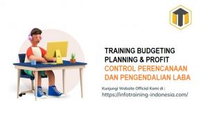training BUDGETING PLANNING & PROFIT CONTROL PERENCANAAN DAN PENGENDALIAN LABA fix running,pelatihan BUDGETING PLANNING & PROFIT CONTROL PERENCANAAN DAN PENGENDALIAN LABA Bandung,training BUDGETING PLANNING & PROFIT CONTROL PERENCANAAN DAN PENGENDALIAN LABA Jakarta,pelatihan BUDGETING PLANNING & PROFIT CONTROL PERENCANAAN DAN PENGENDALIAN LABA Jogja,training BUDGETING PLANNING & PROFIT CONTROL PERENCANAAN DAN PENGENDALIAN LABA terbaru,pelatihan BUDGETING PLANNING & PROFIT CONTROL PERENCANAAN DAN PENGENDALIAN LABA terbaik,training BUDGETING PLANNING & PROFIT CONTROL PERENCANAAN DAN PENGENDALIAN LABA Zoom,pelatihan BUDGETING PLANNING & PROFIT CONTROL PERENCANAAN DAN PENGENDALIAN LABA Online,training BUDGETING PLANNING & PROFIT CONTROL PERENCANAAN DAN PENGENDALIAN LABA 2022,pelatihan BUDGETING PLANNING & PROFIT CONTROL PERENCANAAN DAN PENGENDALIAN LABA Bandung,training BUDGETING PLANNING & PROFIT CONTROL PERENCANAAN DAN PENGENDALIAN LABA Jakarta,pelatihan BUDGETING PLANNING & PROFIT CONTROL PERENCANAAN DAN PENGENDALIAN LABA Prakerja,training BUDGETING PLANNING & PROFIT CONTROL PERENCANAAN DAN PENGENDALIAN LABA murah,pelatihan BUDGETING PLANNING & PROFIT CONTROL PERENCANAAN DAN PENGENDALIAN LABA sertifikasi,training BUDGETING PLANNING & PROFIT CONTROL PERENCANAAN DAN PENGENDALIAN LABA Bali,pelatihan BUDGETING PLANNING & PROFIT CONTROL PERENCANAAN DAN PENGENDALIAN LABA Webinar