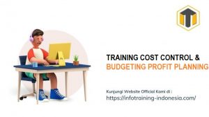 training BUDGETING, PROFIT PLANNING AND CONTROL fix running,pelatihan BUDGETING, PROFIT PLANNING AND CONTROL Bandung,training BUDGETING, PROFIT PLANNING AND CONTROL Jakarta,pelatihan BUDGETING, PROFIT PLANNING AND CONTROL Jogja,training BUDGETING, PROFIT PLANNING AND CONTROL terbaru,pelatihan BUDGETING, PROFIT PLANNING AND CONTROL terbaik,training BUDGETING, PROFIT PLANNING AND CONTROL Zoom,pelatihan BUDGETING, PROFIT PLANNING AND CONTROL Online,training BUDGETING, PROFIT PLANNING AND CONTROL 2022,pelatihan BUDGETING, PROFIT PLANNING AND CONTROL Bandung,training BUDGETING, PROFIT PLANNING AND CONTROL Jakarta,pelatihan BUDGETING, PROFIT PLANNING AND CONTROL Prakerja,training BUDGETING, PROFIT PLANNING AND CONTROL murah,pelatihan BUDGETING, PROFIT PLANNING AND CONTROL sertifikasi,training BUDGETING, PROFIT PLANNING AND CONTROL Bali,pelatihan BUDGETING, PROFIT PLANNING AND CONTROL Webinar