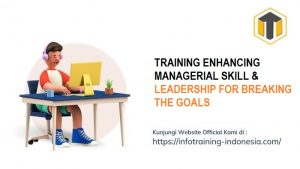 training ENHANCING MANAGERIAL SKILL & LEADERSHIP FOR BREAKING THE GOALS fix running,pelatihan ENHANCING MANAGERIAL SKILL & LEADERSHIP FOR BREAKING THE GOALS Bandung,training ENHANCING MANAGERIAL SKILL & LEADERSHIP FOR BREAKING THE GOALS Jakarta,pelatihan ENHANCING MANAGERIAL SKILL & LEADERSHIP FOR BREAKING THE GOALS Jogja,training ENHANCING MANAGERIAL SKILL & LEADERSHIP FOR BREAKING THE GOALS terbaru,pelatihan ENHANCING MANAGERIAL SKILL & LEADERSHIP FOR BREAKING THE GOALS terbaik,training ENHANCING MANAGERIAL SKILL & LEADERSHIP FOR BREAKING THE GOALS Zoom,pelatihan ENHANCING MANAGERIAL SKILL & LEADERSHIP FOR BREAKING THE GOALS Online,training ENHANCING MANAGERIAL SKILL & LEADERSHIP FOR BREAKING THE GOALS 2022,pelatihan ENHANCING MANAGERIAL SKILL & LEADERSHIP FOR BREAKING THE GOALS Bandung,training ENHANCING MANAGERIAL SKILL & LEADERSHIP FOR BREAKING THE GOALS Jakarta,pelatihan ENHANCING MANAGERIAL SKILL & LEADERSHIP FOR BREAKING THE GOALS Prakerja,training ENHANCING MANAGERIAL SKILL & LEADERSHIP FOR BREAKING THE GOALS murah,pelatihan ENHANCING MANAGERIAL SKILL & LEADERSHIP FOR BREAKING THE GOALS sertifikasi,training ENHANCING MANAGERIAL SKILL & LEADERSHIP FOR BREAKING THE GOALS Bali,pelatihan ENHANCING MANAGERIAL SKILL & LEADERSHIP FOR BREAKING THE GOALS Webinar