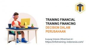 training FINANCIAL TRAINING FINANCING DECISION DALAM PERUSAHAAN fix running,pelatihan FINANCIAL TRAINING FINANCING DECISION DALAM PERUSAHAAN Bandung,training FINANCIAL TRAINING FINANCING DECISION DALAM PERUSAHAAN Jakarta,pelatihan FINANCIAL TRAINING FINANCING DECISION DALAM PERUSAHAAN Jogja,training FINANCIAL TRAINING FINANCING DECISION DALAM PERUSAHAAN terbaru,pelatihan FINANCIAL TRAINING FINANCING DECISION DALAM PERUSAHAAN terbaik,training FINANCIAL TRAINING FINANCING DECISION DALAM PERUSAHAAN Zoom,pelatihan FINANCIAL TRAINING FINANCING DECISION DALAM PERUSAHAAN Online,training FINANCIAL TRAINING FINANCING DECISION DALAM PERUSAHAAN 2022,pelatihan FINANCIAL TRAINING FINANCING DECISION DALAM PERUSAHAAN Bandung,training FINANCIAL TRAINING FINANCING DECISION DALAM PERUSAHAAN Jakarta,pelatihan FINANCIAL TRAINING FINANCING DECISION DALAM PERUSAHAAN Prakerja,training FINANCIAL TRAINING FINANCING DECISION DALAM PERUSAHAAN murah,pelatihan FINANCIAL TRAINING FINANCING DECISION DALAM PERUSAHAAN sertifikasi,training FINANCIAL TRAINING FINANCING DECISION DALAM PERUSAHAAN Bali,pelatihan FINANCIAL TRAINING FINANCING DECISION DALAM PERUSAHAAN Webinar