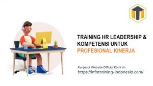 training HR LEADERSHIP & KOMPETENSI UNTUK PROFESIONAL KINERJA fix running,pelatihan HR LEADERSHIP & KOMPETENSI UNTUK PROFESIONAL KINERJA Bandung,training HR LEADERSHIP & KOMPETENSI UNTUK PROFESIONAL KINERJA Jakarta,pelatihan HR LEADERSHIP & KOMPETENSI UNTUK PROFESIONAL KINERJA Jogja,training HR LEADERSHIP & KOMPETENSI UNTUK PROFESIONAL KINERJA terbaru,pelatihan HR LEADERSHIP & KOMPETENSI UNTUK PROFESIONAL KINERJA terbaik,training HR LEADERSHIP & KOMPETENSI UNTUK PROFESIONAL KINERJA Zoom,pelatihan HR LEADERSHIP & KOMPETENSI UNTUK PROFESIONAL KINERJA Online,training HR LEADERSHIP & KOMPETENSI UNTUK PROFESIONAL KINERJA 2022,pelatihan HR LEADERSHIP & KOMPETENSI UNTUK PROFESIONAL KINERJA Bandung,training HR LEADERSHIP & KOMPETENSI UNTUK PROFESIONAL KINERJA Jakarta,pelatihan HR LEADERSHIP & KOMPETENSI UNTUK PROFESIONAL KINERJA Prakerja,training HR LEADERSHIP & KOMPETENSI UNTUK PROFESIONAL KINERJA murah,pelatihan HR LEADERSHIP & KOMPETENSI UNTUK PROFESIONAL KINERJA sertifikasi,training HR LEADERSHIP & KOMPETENSI UNTUK PROFESIONAL KINERJA Bali,pelatihan HR LEADERSHIP & KOMPETENSI UNTUK PROFESIONAL KINERJA Webinar