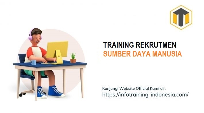 TRAINING REKRUTMEN SUMBER DAYA MANUSIA