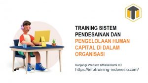 training SISTEM PENDESAINAN DAN PENGELOLAAN HUMAN CAPITAL DI DALAM ORGANISASI fix running,pelatihan SISTEM PENDESAINAN DAN PENGELOLAAN HUMAN CAPITAL DI DALAM ORGANISASI Bandung,training SISTEM PENDESAINAN DAN PENGELOLAAN HUMAN CAPITAL DI DALAM ORGANISASI Jakarta,pelatihan SISTEM PENDESAINAN DAN PENGELOLAAN HUMAN CAPITAL DI DALAM ORGANISASI Jogja,training SISTEM PENDESAINAN DAN PENGELOLAAN HUMAN CAPITAL DI DALAM ORGANISASI terbaru,pelatihan SISTEM PENDESAINAN DAN PENGELOLAAN HUMAN CAPITAL DI DALAM ORGANISASI terbaik,training SISTEM PENDESAINAN DAN PENGELOLAAN HUMAN CAPITAL DI DALAM ORGANISASI Zoom,pelatihan SISTEM PENDESAINAN DAN PENGELOLAAN HUMAN CAPITAL DI DALAM ORGANISASI Online,training SISTEM PENDESAINAN DAN PENGELOLAAN HUMAN CAPITAL DI DALAM ORGANISASI 2022,pelatihan SISTEM PENDESAINAN DAN PENGELOLAAN HUMAN CAPITAL DI DALAM ORGANISASI Bandung,training SISTEM PENDESAINAN DAN PENGELOLAAN HUMAN CAPITAL DI DALAM ORGANISASI Jakarta,pelatihan SISTEM PENDESAINAN DAN PENGELOLAAN HUMAN CAPITAL DI DALAM ORGANISASI Prakerja,training SISTEM PENDESAINAN DAN PENGELOLAAN HUMAN CAPITAL DI DALAM ORGANISASI murah,pelatihan SISTEM PENDESAINAN DAN PENGELOLAAN HUMAN CAPITAL DI DALAM ORGANISASI sertifikasi,training SISTEM PENDESAINAN DAN PENGELOLAAN HUMAN CAPITAL DI DALAM ORGANISASI Bali,pelatihan SISTEM PENDESAINAN DAN PENGELOLAAN HUMAN CAPITAL DI DALAM ORGANISASI Webinar