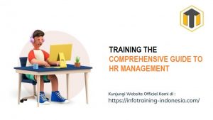 training THE COMPREHENSIVE GUIDE TO HR MANAGEMENT fix running,pelatihan THE COMPREHENSIVE GUIDE TO HR MANAGEMENT Bandung,training THE COMPREHENSIVE GUIDE TO HR MANAGEMENT Jakarta,pelatihan THE COMPREHENSIVE GUIDE TO HR MANAGEMENT Jogja,training THE COMPREHENSIVE GUIDE TO HR MANAGEMENT terbaru,pelatihan THE COMPREHENSIVE GUIDE TO HR MANAGEMENT terbaik,training THE COMPREHENSIVE GUIDE TO HR MANAGEMENT Zoom,pelatihan THE COMPREHENSIVE GUIDE TO HR MANAGEMENT Online,training THE COMPREHENSIVE GUIDE TO HR MANAGEMENT 2022,pelatihan THE COMPREHENSIVE GUIDE TO HR MANAGEMENT Bandung,training THE COMPREHENSIVE GUIDE TO HR MANAGEMENT Jakarta,pelatihan THE COMPREHENSIVE GUIDE TO HR MANAGEMENT Prakerja,training THE COMPREHENSIVE GUIDE TO HR MANAGEMENT murah,pelatihan THE COMPREHENSIVE GUIDE TO HR MANAGEMENT sertifikasi,training THE COMPREHENSIVE GUIDE TO HR MANAGEMENT Bali,pelatihan THE COMPREHENSIVE GUIDE TO HR MANAGEMENT Webinar