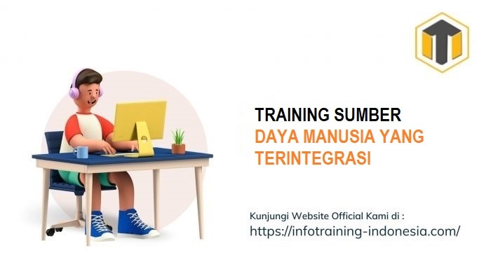 TRAINING SUMBER DAYA MANUSIA YANG TERINTEGRASI