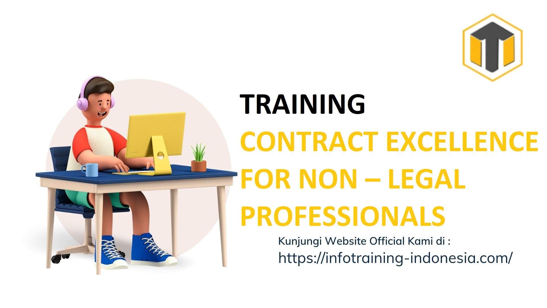 TRAINING CONTRACT EXCELLENCE FOR NON – LEGAL PROFESSIONALS | Informasi ...