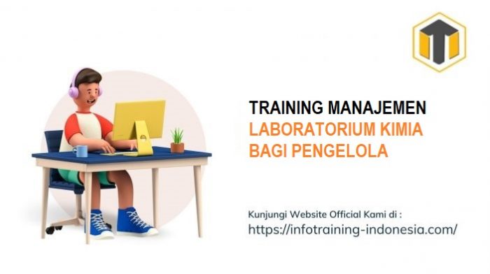 TRAINING MANAJEMEN LABORATORIUM KIMIA BAGI PENGELOLA