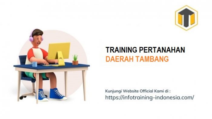 TRAINING PERTANAHAN DAERAH TAMBANG