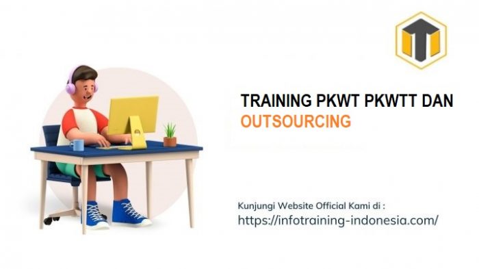 TRAINING PKWT PKWTT DAN OUTSOURCING