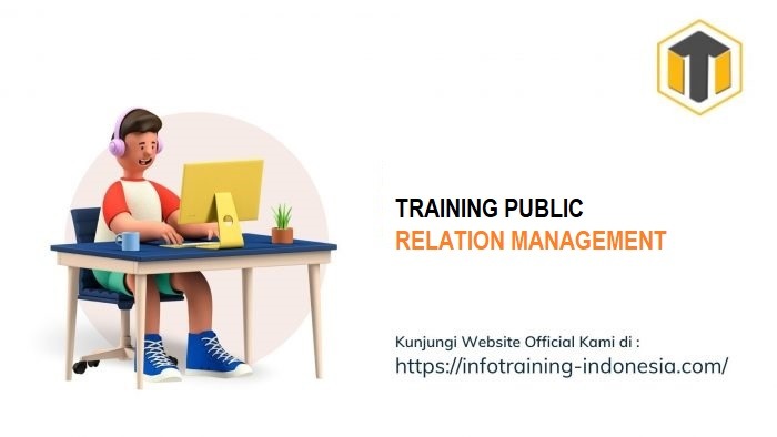 TRAINING PUBLIC RELATION MANAGEMENT