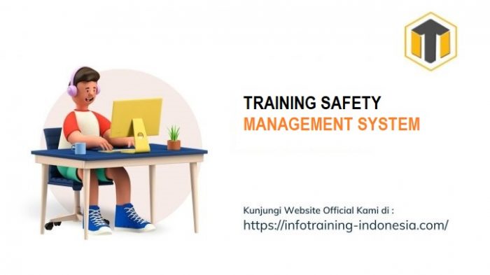 PELATIHAN SAFETY MANAGEMENT SYSTEM