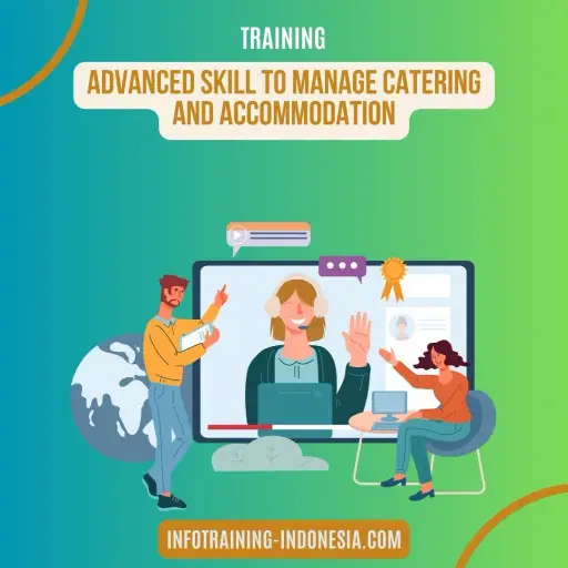 pelatihan advanced skill to manage catering and accommodation