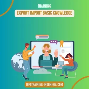 pelatihan export import basic knowledge
