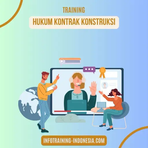 pelatihan hukum kontrak konstruksi