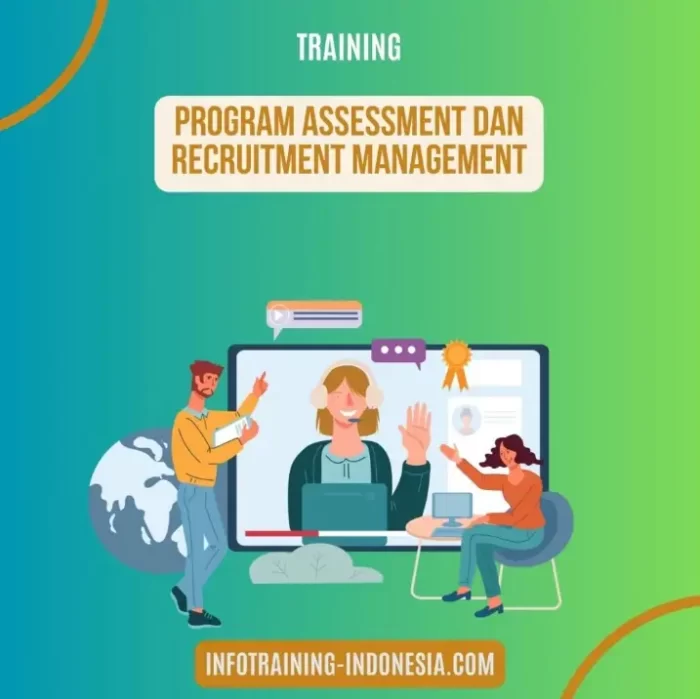 Pelatihan Program Assessment Dan Recruitment Management Surabaya