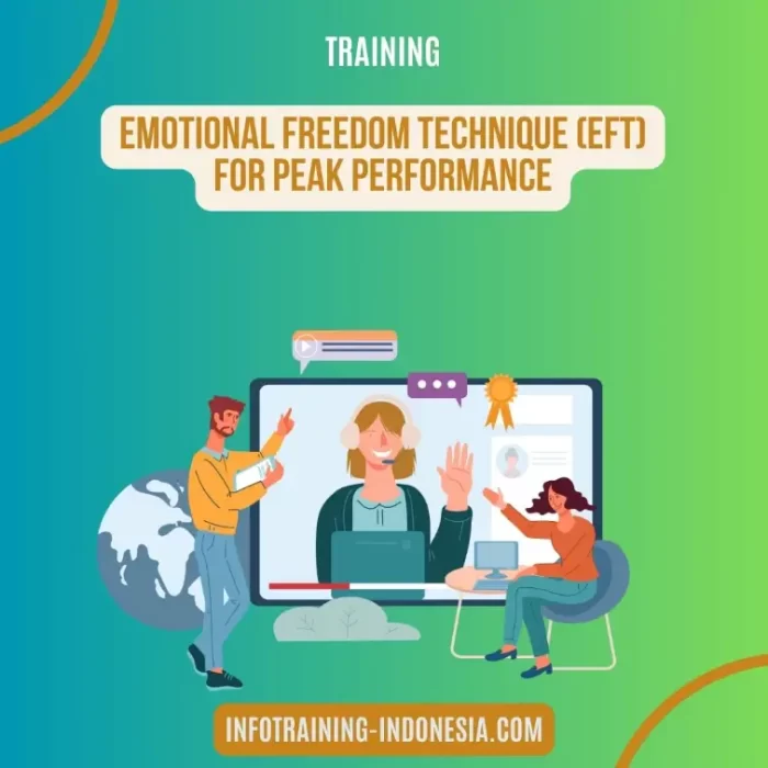 Pelatihan Emotional Freedom Technique (Eft) For Peak Performance Surabaya