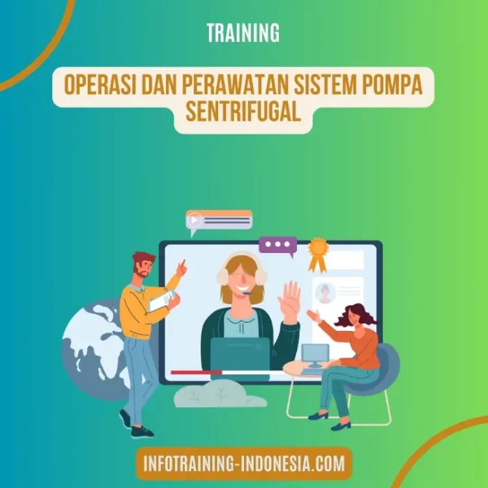 Pelatihan Operasi Dan Perawatan Sistem Pompa Sentrifuga Surabaya