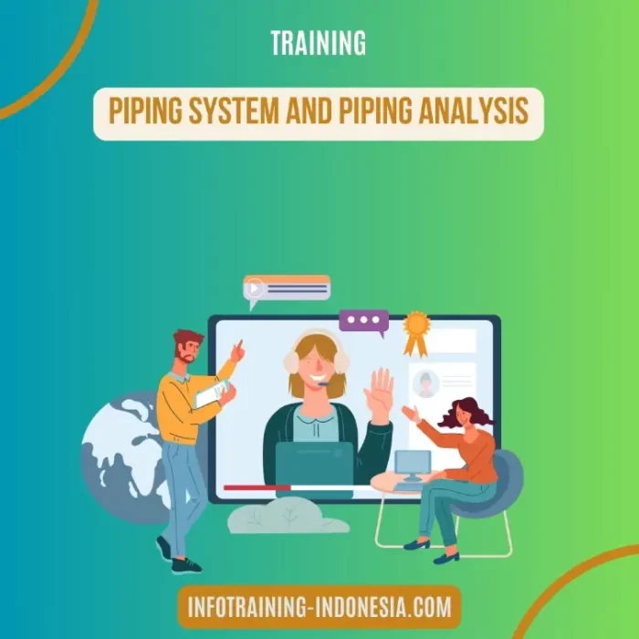 Pelatihan Piping System And Piping Analysis Surabaya