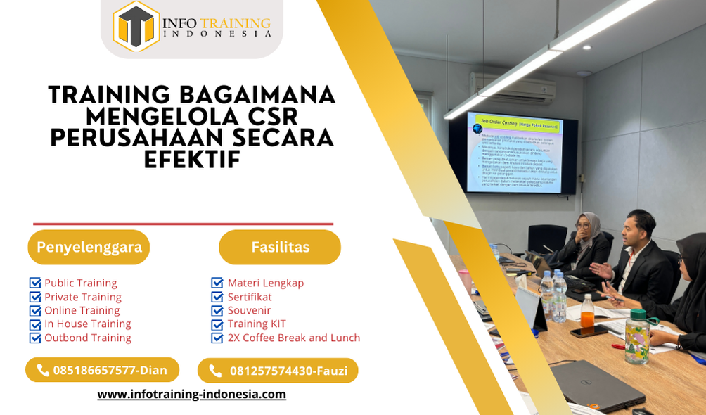 TRAINING BAGAIMANA MENGELOLA CSR PERUSAHAAN SECARA EFEKTIF