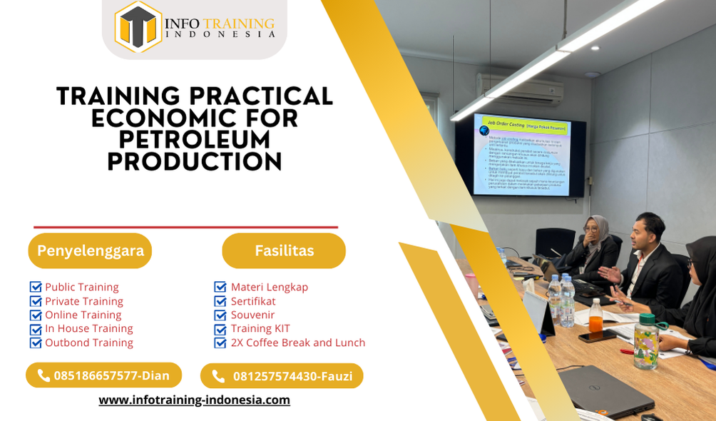 TRAINING PRACTICAL ECONOMIC FOR PETROLEUM PRODUCTION