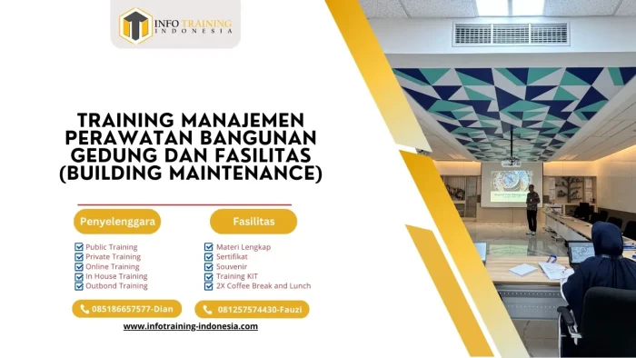 PELATIHAN MANAJEMEN PERAWATAN BANGUNAN GEDUNG DAN FASILITAS (BUILDING MAINTENANCE) JAKARTA