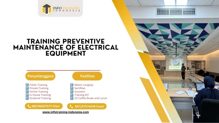 PELATIHAN PREVENTIVE MAINTENANCE OF ELECTRICAL EQUIPMENT JAKARTA