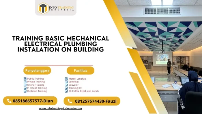 PELATIHAN BASIC MECHANICAL ELECTRICAL PLUMBING INSTALLATION ON BUILDING JAKARTA