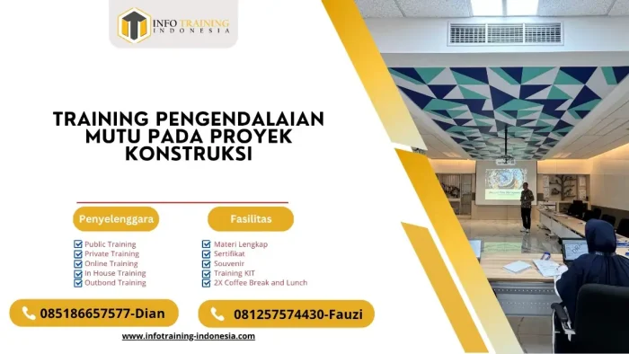 PELATIHAN PENGENDALIAN MUTU PADA PROYEK KONSTRUKSI JAKARTA