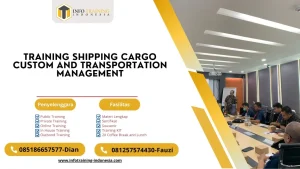 PELATIHAN SHIPPING CARGO CUSTOM AND TRANSPORTATION MANAGEMENT JAKARTA