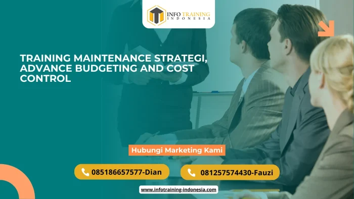 PELATIHAN MAINTENANCE STRATEGI, ADVANCE BUDGETING AND COST CONTROL JAKARTA