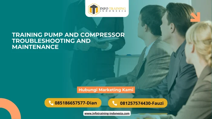 PELATIHAN PUMP AND COMPRESSOR TROUBLESHOOTING & MAINTENANCE JAKARTA